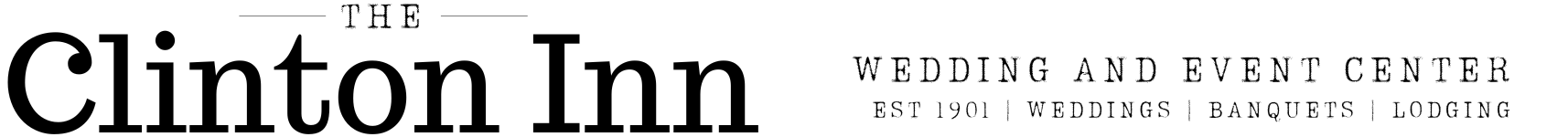 The Clinton Inn | Wedding & Event Center | Lodging | Since 1901 Logo